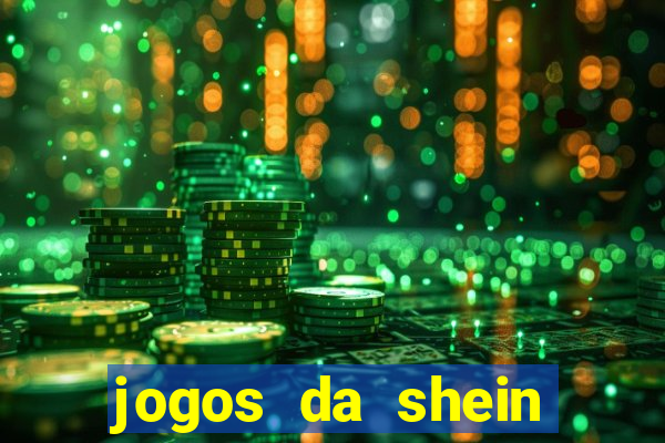 jogos da shein para ganhar pontos